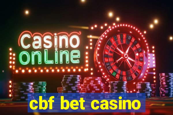 cbf bet casino